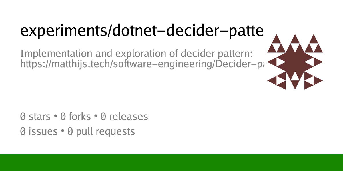 experiments/dotnet-decider-pattern: Implementation and exploration of ...